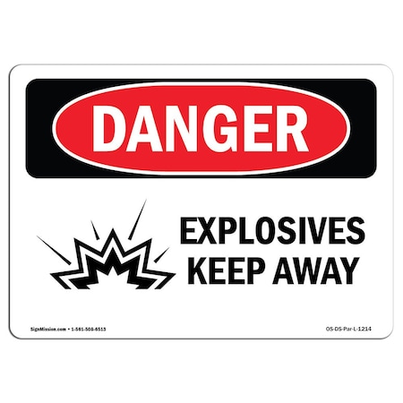 Signmission OSHA Danger Sign, 10" Height, 14" Width, Aluminum, Explosives Keep Away, Landscape, 1014-L-1214 OS-DS-A-1014-L-1214
